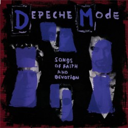 DEPECHE MODE - SONGS OF FAITH AND DEVOTION