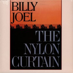 BILLY JOEL - THE NYLON CURTAIN