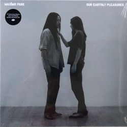 MAXÏMO PARK - OUR EARTHLY PLEASURES