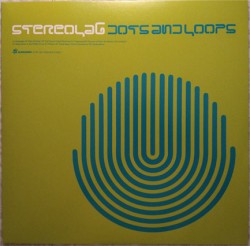 STEREOLAB - DOTS AND LOOPS (2 LP)