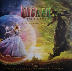 VARIOUS ARTISTS - WICKED: FOR GOOD (2 LP)
