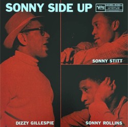 DIZZY GILLESPIE - SONNY SIDE UP