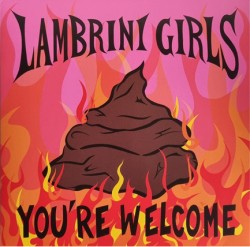 LAMBRINI GIRLS - YOURE WELCOME