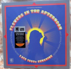 VARIOUS ARTISTS - FLOWERS IN THE AFTERNOON: LATE-1960S SUNSHINE