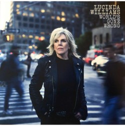 LUCINDA WILLIAMS - WORLDS GONE WRONG