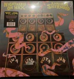 NIGHTMARES ON WAX VS ADRIAN SHERWOOD - IN A SPACE OUTTA DUB