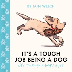 Its a Tough Job Being a Dog