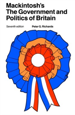 Mackintoshs The Government and Politics of Britain