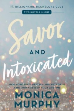 Savor and Intoxicated