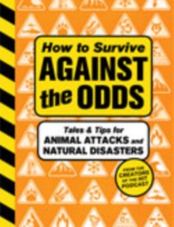 How to Survive Against the Odds