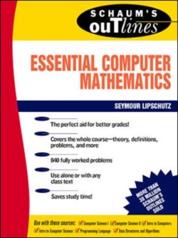 Schaums Outline of Essential Computer Mathematics
