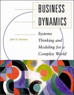 Business Dynamics: Systems Thinking and Modeling for a Complex World (Intl Ed)