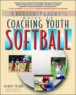 The Baffled Parents Guide to Coaching Youth Softball