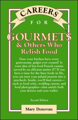 Careers for Gourmets & Others Who Relish Food, Second Edition