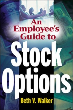 An Employees Guide to Stock Options