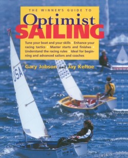 The Winners Guide to Optimist Sailing