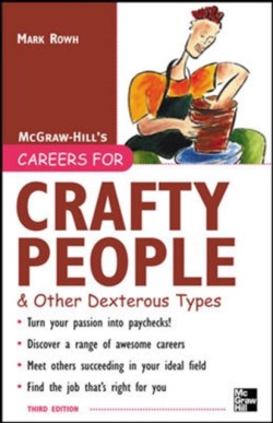 Careers for Crafty People and Other Dexterous Types