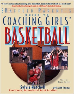The Baffled Parents Guide to Coaching Girls Basketball
