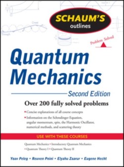 Schaums Outline of Quantum Mechanics, Second Edition