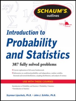 Schaums Outline of Introduction to Probability and Statistics