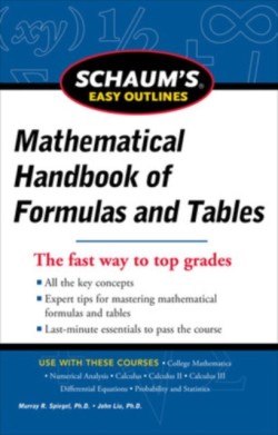 Schaums Easy Outline of Mathematical Handbook of Formulas and Tables, Revised Edition