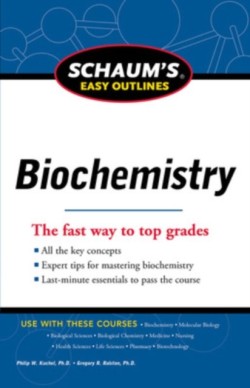 Schaums Easy Outline of Biochemistry, Revised Edition