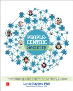 People-Centric Security: Transforming Your Enterprise Security Culture