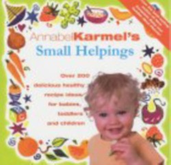Annabel Karmels Small Helpings