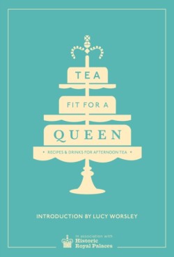 Tea Fit for a Queen
