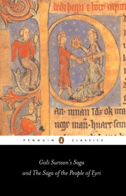 Gisli Surssons Saga and the Saga of the People of Eyri