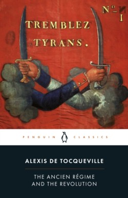 Ancien Regime and the Revolution