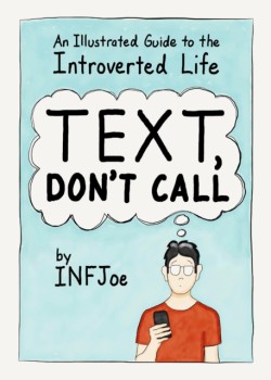 Text, Dont Call