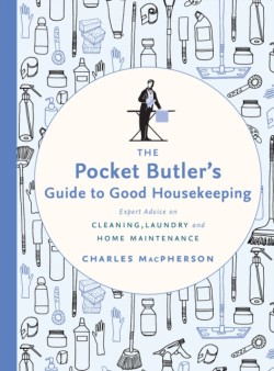 The Pocket Butlers Guide to Good Housekeeping
