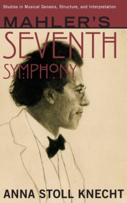 Mahlers Seventh Symphony
