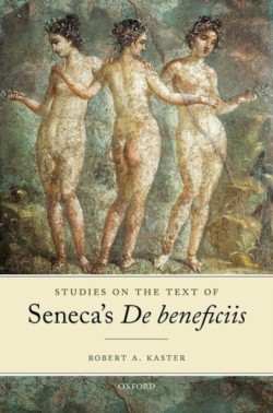 Studies on the Text of Senecas De beneficiis