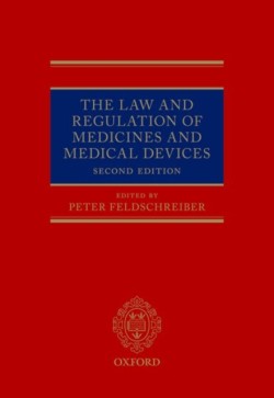 The Law and Regulation of Medicines and Medical Devices