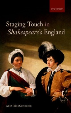Staging Touch in Shakespeares England