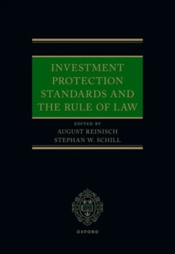 Investment Protection Standards and the Rule of Law