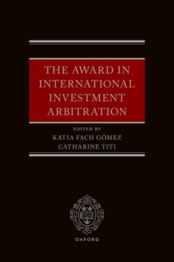 The Award in International Investment Arbitration