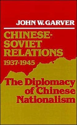 Chinese-Soviet Relations, 1937-1945
