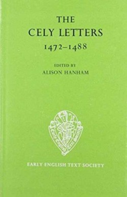 The Cely Letters, 1472-1488