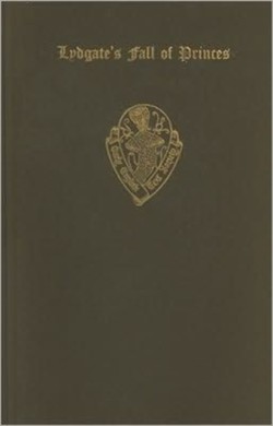 Lydgates Fall of Princes: Vol. II