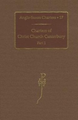 Charters of Christ Church Canterbury, Part 1