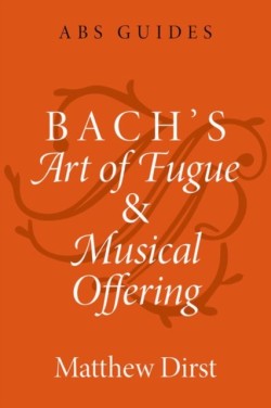 Bachs Art of Fugue and Musical Offering