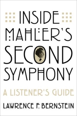 Inside Mahlers Second Symphony