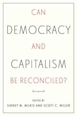 Can Democracy and Capitalism Be Reconciled?
