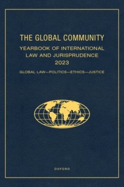 The Global Community Yearbook of International Law and Jurisprudence 2023