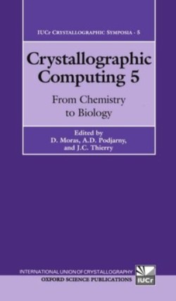 Crystallographic Computing 5: From Chemistry to Biology