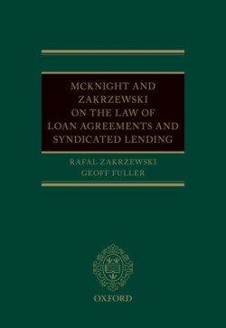 McKnight and Zakrzewski on The Law of Loan Agreements and Syndicated Lending