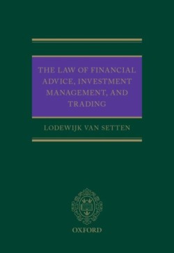 The Law of Financial Advice, Investment Management, and Trading